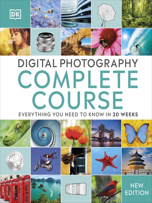 Title details for Digital Photography Complete Course by DK - Available